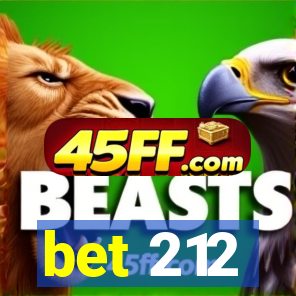 bet 212